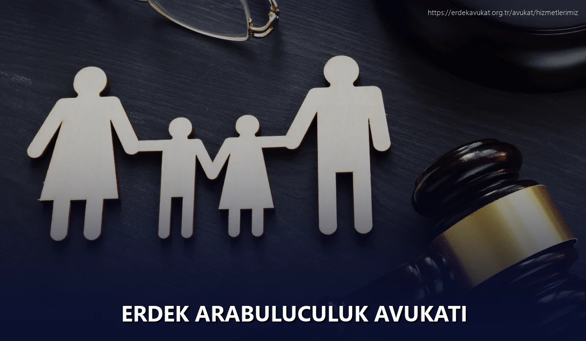 Erdek Arabuluculuk Avukatı