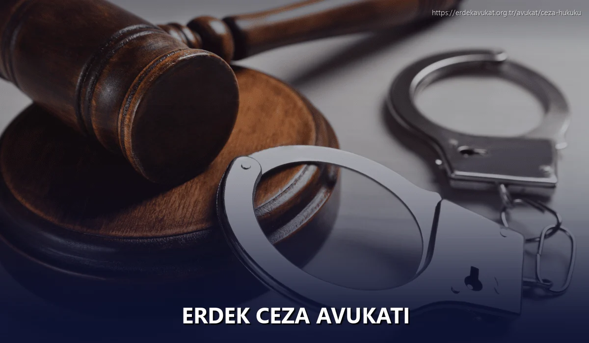 Erdek Ceza Avukatı