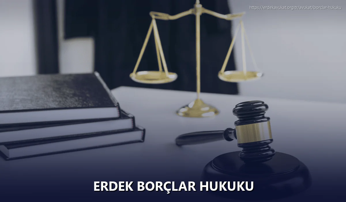 Erdek Borçlar Hukuku