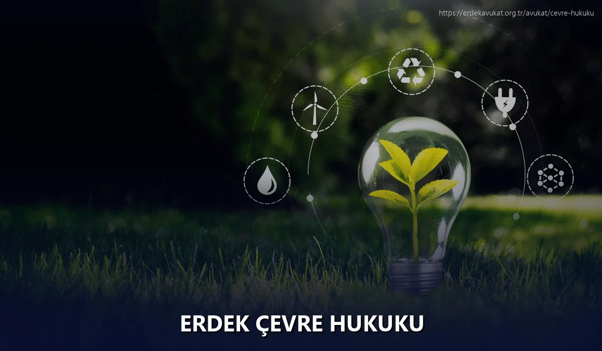Erdek Çevre Hukuku