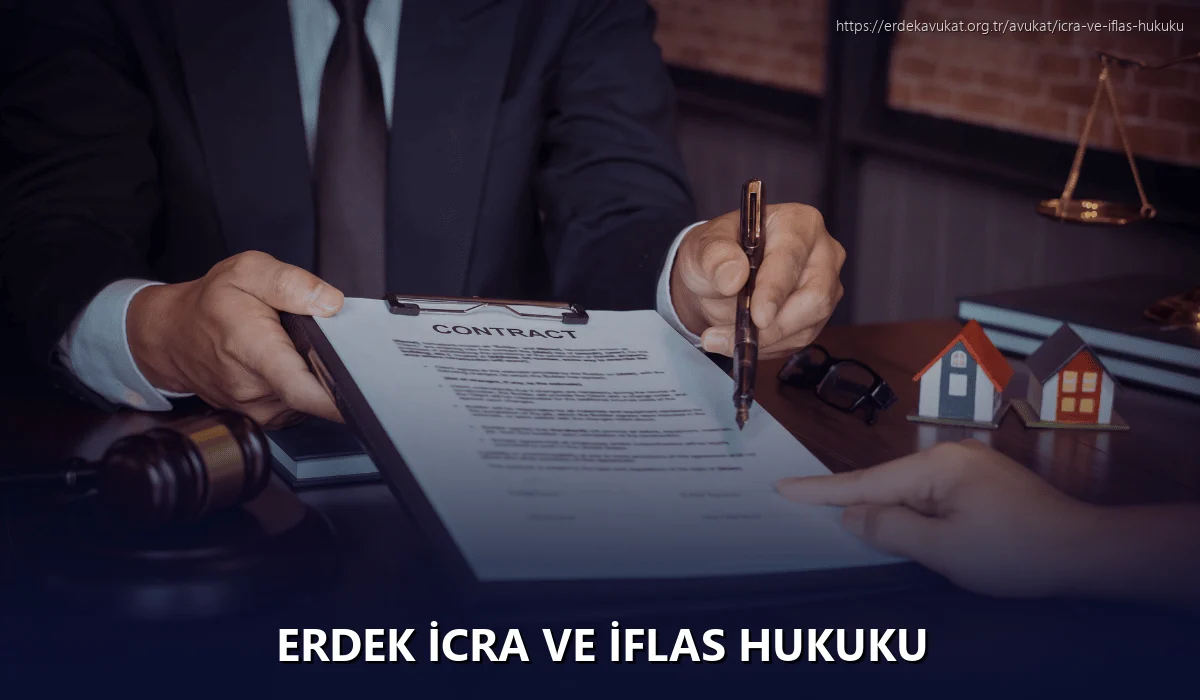 Erdek İcra ve İflas Hukuku