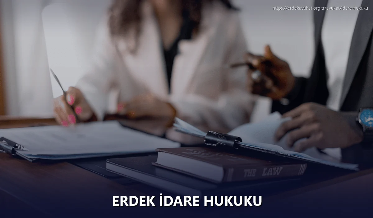Erdek İdare Hukuku