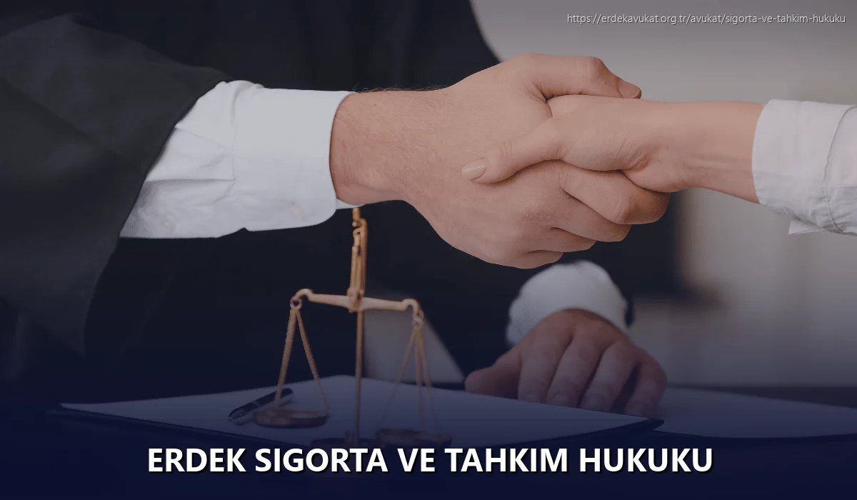 Erdek Sigorta ve Tahkim Hukuku
