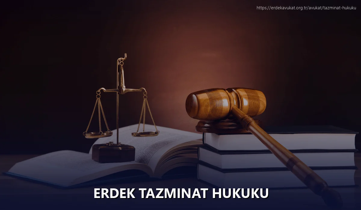 Erdek Tazminat Hukuku